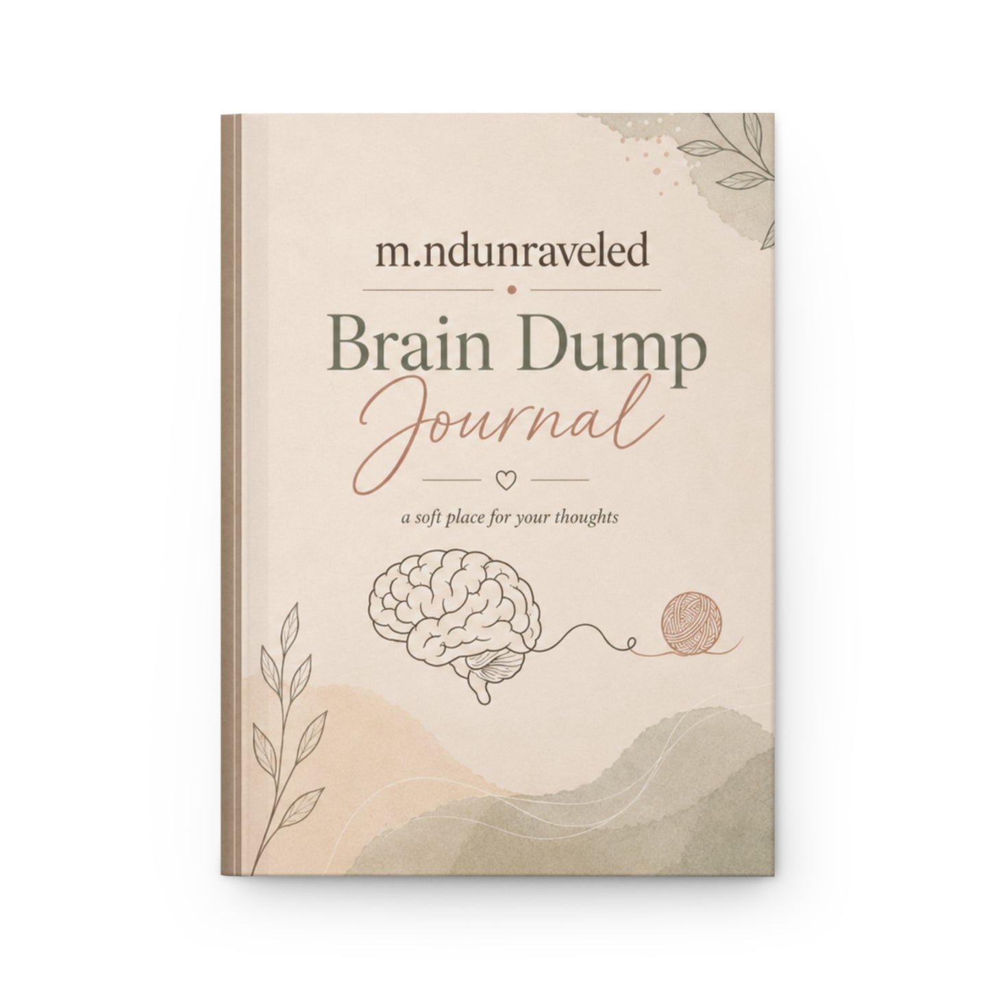 Brain Dump Hardcover Journal, Mental Health Lined Journal, Self Care, Anxiety Relief Notebook, Gift Inspired